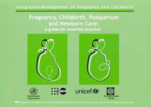 Pregnancy, childbirth, postpartum and newborn care: A guide for essential practice (ebook)