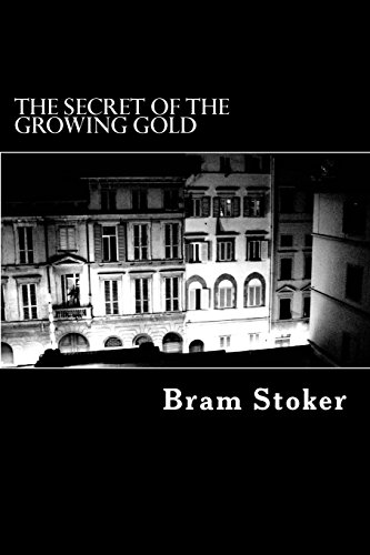 The Secret of the Growing Gold (Paperback)