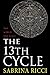 The 13th Cycle: A novella of the Maya Calendar and the 2012 end of the world