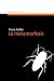 La metamorfosis (Biblioteca Kafka) by Franz Kafka