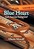 Blue Heart by Cherie Metcalf Blue Heart by Cherie Metcalf