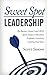 Sweet Spot Leadership by Scott Simons