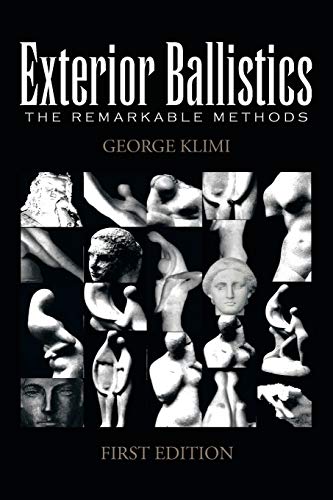 Exterior Ballistics: The Remarkable Methods (Paperback)