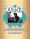 Lost: A True Story of Prayer, Love, and a Dog's Remarkable Will to Survive.