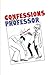 Confessions of a Professor