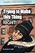 Trying to Make this Thing Right by Stephen C. Satell