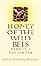 Honey of the Wild Bees