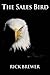 The Salesbird by Rick Brewer