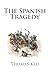 The Spanish Tragedy by Thomas Kyd