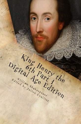 King Henry the 6th Part 1: Digital Age Edition