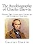 The Autobiography from the Life and Letters of Charles Darwin