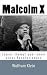 Malcolm X: Leben, Kampf und Ideen eines Revolutionärs (German Edition)