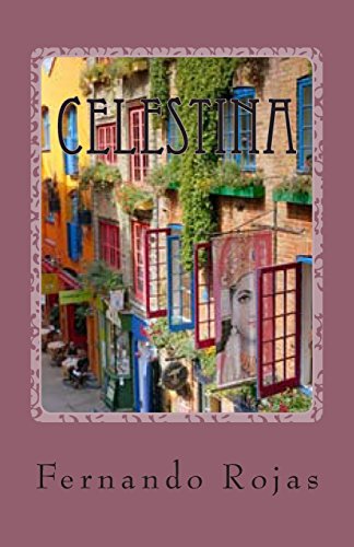 Celestina: The Tragi-Comedy of Calisto and Melibea