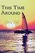 This Time Around: Setting Sail