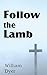 Follow the Lamb