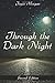 Through The Dark Night by Joyce Morgan
