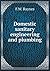 Domestic sanitary engineering and plumbing by F.W. Raynes
