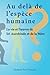 Au delà de l'espèce humaine...