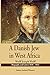 A Danish Jew in West Africa. Wulf Joseph Wulff Biography And Letters 1836-1842