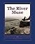 The River Muse: Fall/Winter...