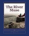 The River Muse: Fall/Winter Issue (Seasonal Issues)
