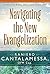 Navigating the New Evangelization