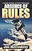 Absence of Rules by Joe McCoubrey