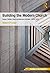 Building the Modern Church: Roman Catholic Church Architecture in Britain, 1955 to 1975 (Ashgate Studies in Architecture)