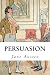Persuasion by Jane Austen
