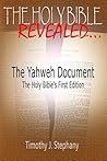 The Yahweh Document: The Holy Bible's First Edition The Yahweh Document: The Holy Bible's First Edition