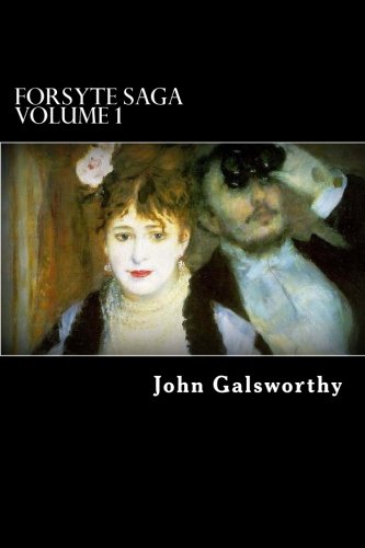 Forsyte Saga Volume 1: The Man of Property