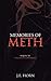 Memories of Meth: Sequel to "The Meth Conspiracy"