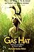 The Gas Hat: Seduction and Dismay in Marin County