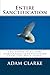 Entire Sanctification: Including Selections Concerning Sanctification From "The Holy Spirit"