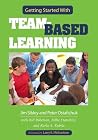 Getting Started With Team-Based Learning Getting Started With Team-Based Learning