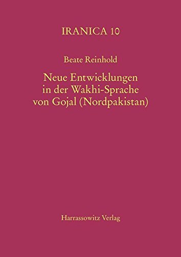 Neue Entwicklungen in der Wakhi-Sprache von Gojal (Nordpakistan): Bildung, Migration und Mehrsprachigkeit