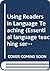 Using Readers in Language T...