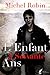 L'Enfant a Soixante Ans by Michel Robin
