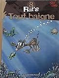 Rat's, Tome 8 : Tout baigne