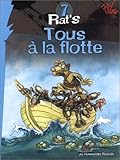 Rat's, Tome 7 : Tous à la flotte