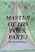 MASTER OF HIS FOES, Part 1