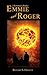 Emmie and Roger: A Thermonuclear Romance