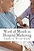 Word of Mouth in Hospital Marketing: A Master Degree Thesis on WOM and Hospital Marketing