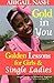Gold in You: Golden Lessons for Girls and Single Ladies