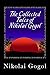 The Collected Tales of Nikolai Gogol by Nikolai Gogol The Collected Tales of Nikolai Gogol by Nikolai Gogol