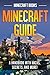 Minecraft Guide: A Handbook with Hacks, Secrets, and More!