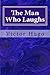 The Man Who Laughs by Victor Hugo