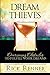 Dream Thieves: Overcoming Obstacles to Fulfill Your Dreams