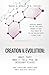 Creation V. Evolution by Daniel A. Biddle
