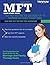 MFT Exam Study Guide: Test Prep and Practice Questions for the Marriage and Family Therapy Exam